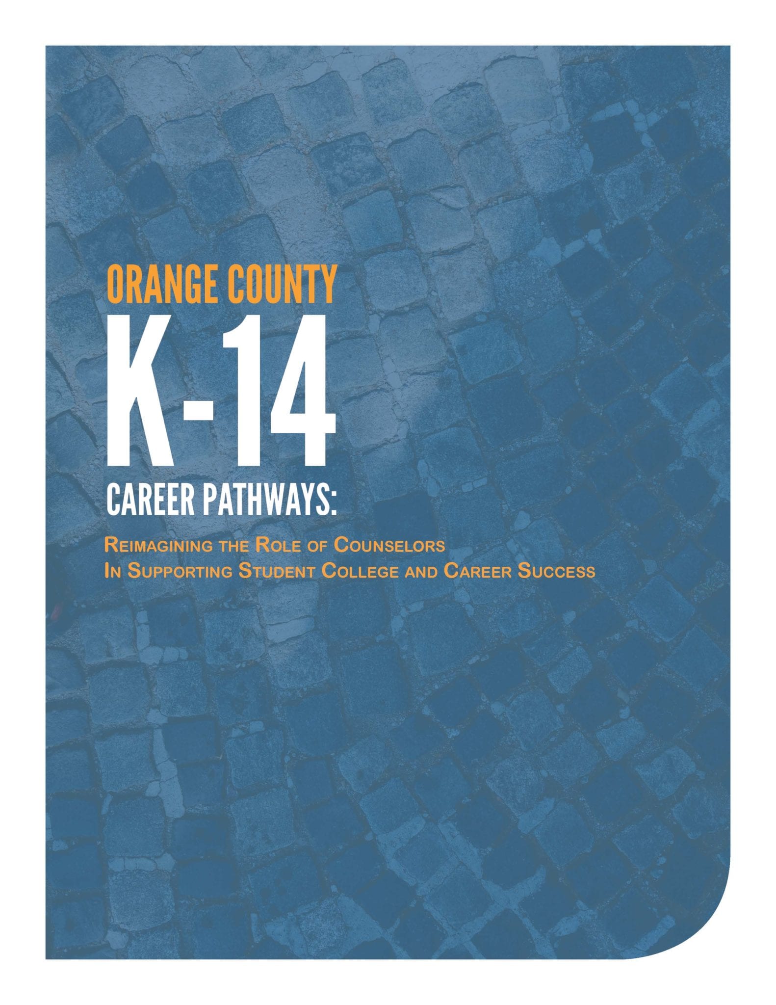 Orange County K-14 Career Pathways - Career Ladders Project